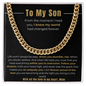 To My Son Cuban Link Chain