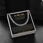To My Son Cuban Link Chain