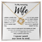 To My Amazing Wife - A Timeless Keepsake