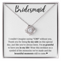 Bridesmaid - Treasured Keepsake