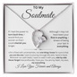 To My Soulmate - A Gift from the Heart